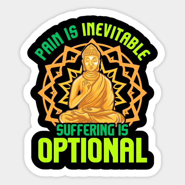 Pain Is Inevitable Suffering Is Optional Meditate Sticker by theperfectpresents